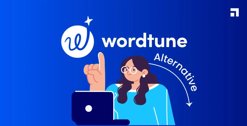 20 WordTune Alternatives: Get Your Writing Ready with These Powerful Tools In 2024 20 WordTune Alternatives: Get Your Writing Ready with These Powerful Tools In 2024