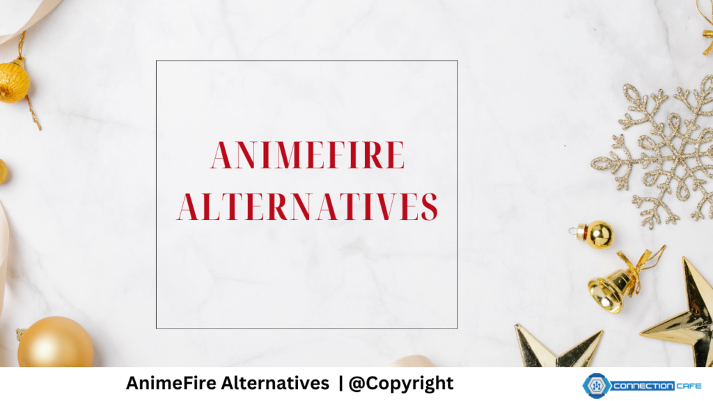 AnimeFire Alternatives