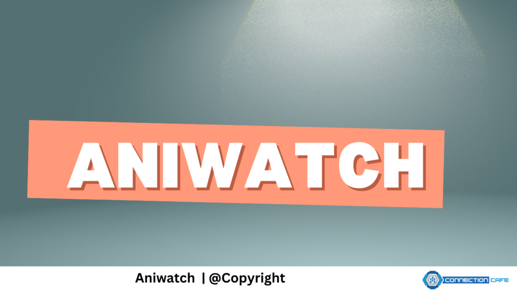 Aniwatch