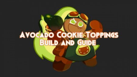 CRK Topping Guide – Master the Perfect Cookie Combos in Cookie Run Kingdom! Avocado-Cookie-Toppings-Build-and-Guide