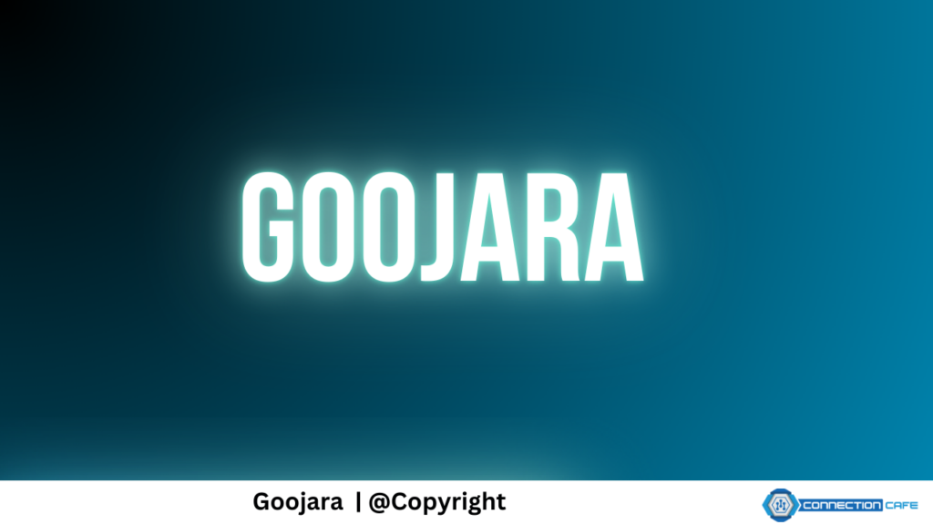 GOOJARA