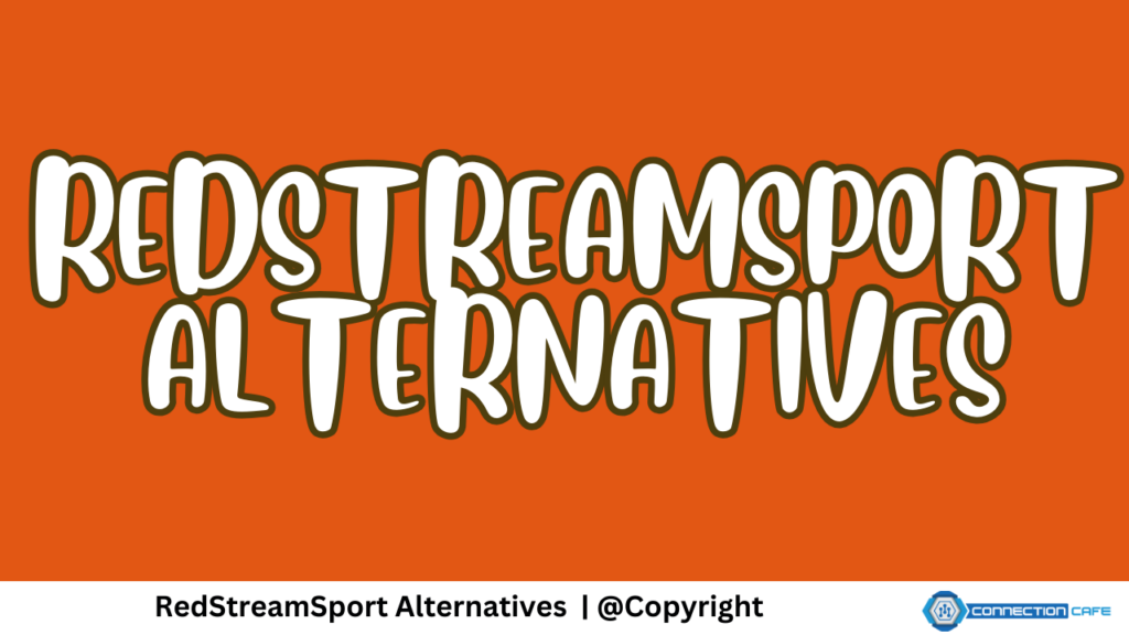 RedStreamSport Alternatives