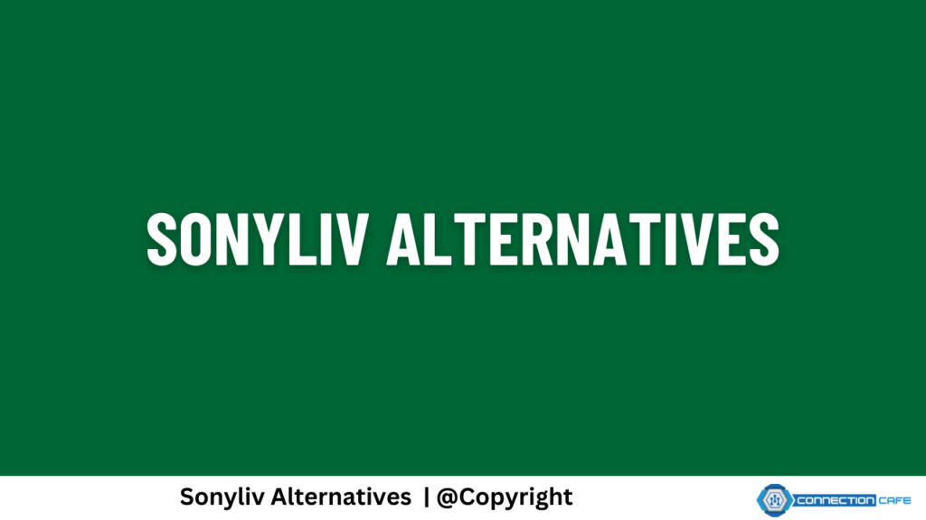 SonyLiv Alternatives