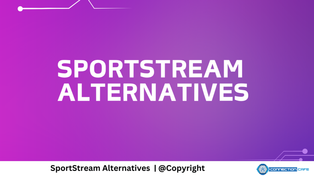 34 SportStream Alternatives For Free Sports In 2024 SportStream Alternatives