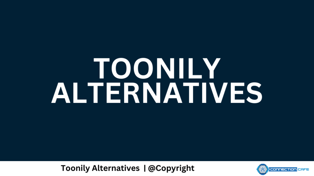 Toonily Alternatives