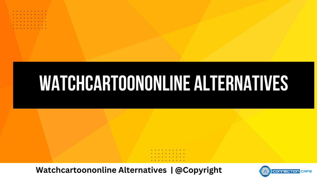 Watchcartoononline Alternatives
