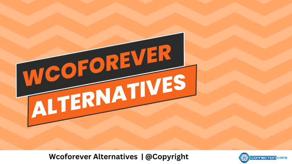 Wcoforever Alternatives