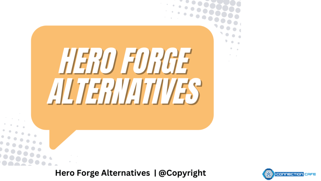 Hero Forge Alternatives