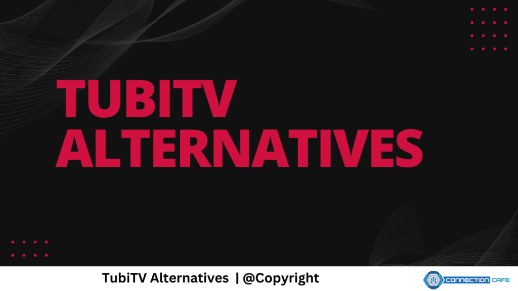 TubiTV Alternatives