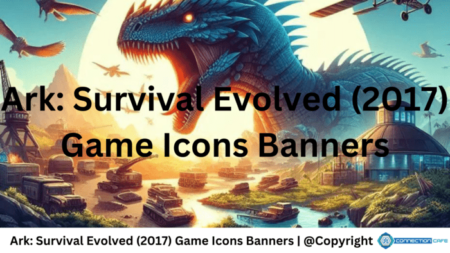 Ark Survival Evolved (2017) Game Icons Banners