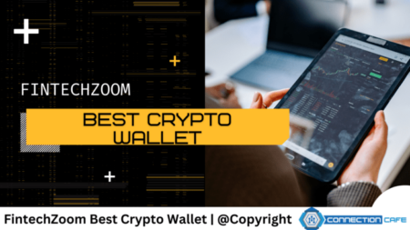 FintechZoom Best Crypto Wallet