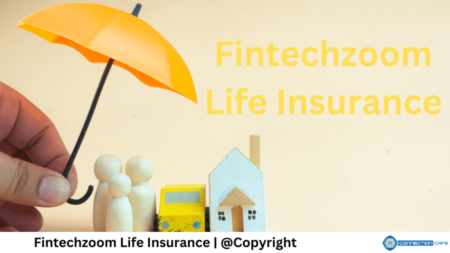 FintechZoom Life Insurance: Guide For 2024 FintechZoom Life Insurance