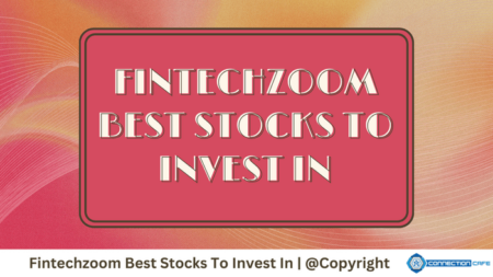 Fintechzoom Best Stocks To Invest In