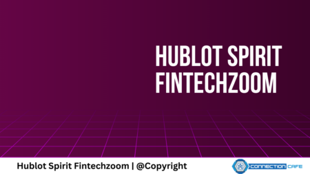 Hublot Spirit Fintechzoom