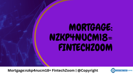 How Fintechzoom’s Mortgage Calculator Helps You With Your Home Loan? mortgagenzkp4nucm18= fintechzoom