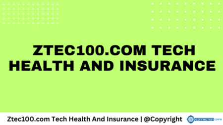 Ztec100.com in Tech Health and Insurance: Expectations vs. Reality ztec100.com tech health and insurance