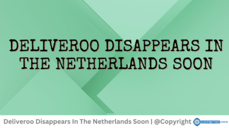 Deliveroo Disappears In The Netherlands Soon