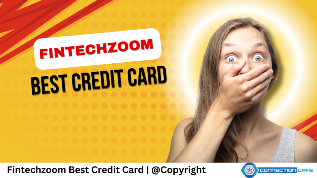 Fintechzoom Best Credit Card 