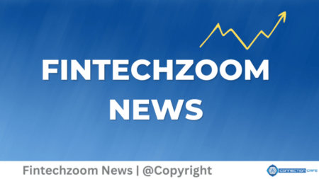 Fintechzoom News: Financial Markets with Innovation Fintechzoom News
