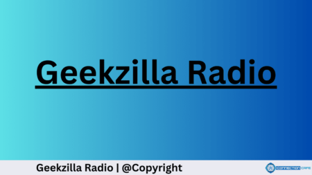 Geekzilla Radio: How It Benefits You? Geekzilla Radio