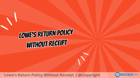 What Is Lowe’s Return Policy Without Receipt? lowe's return policy without receipt
