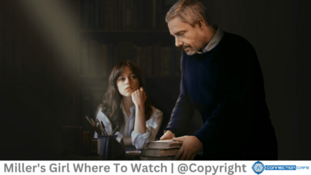 Where To Watch Miller’s Girl? miller's girl where to watch
