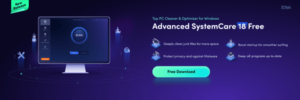 Advanced SystemCare 18 Free: A Guide to Make Old Windows Cleaner and Faster in 1-Click Advanced SystemCare 18 Free