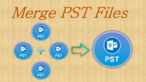 How to Successfully Merge PST Files Without Duplicates?