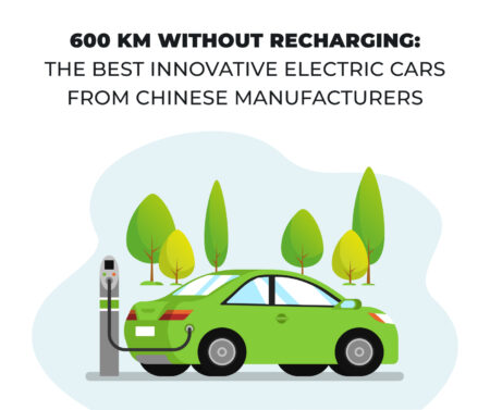 600 Km Without Recharging: The Best Innovative Electric Cars From Chinese Manufacturers 600 Km Without Recharging: The Best Innovative Electric Cars From Chinese Manufacturers